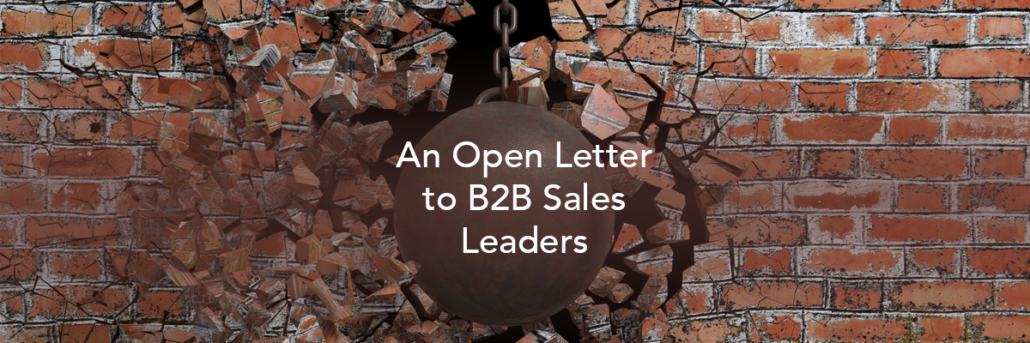 an open letter to b2b sales leaders