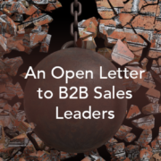 an open letter to b2b sales leaders