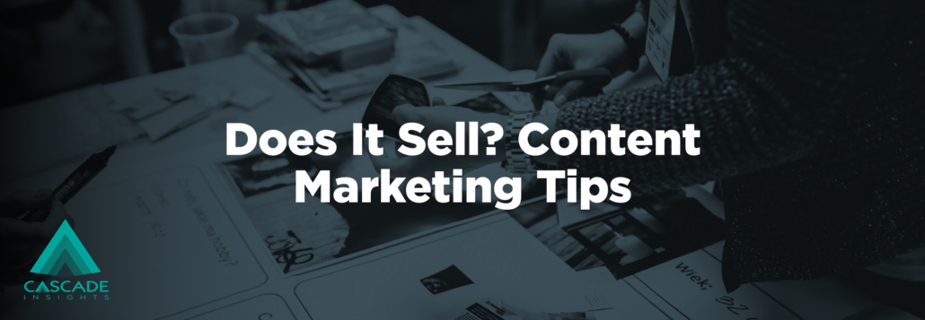 Does it Sell? Content Marketing Tips