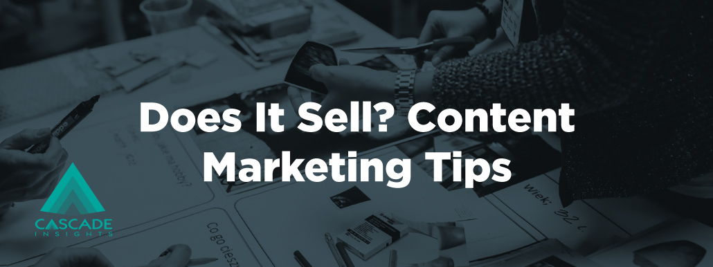Does It Sell? Content Marketing Tips