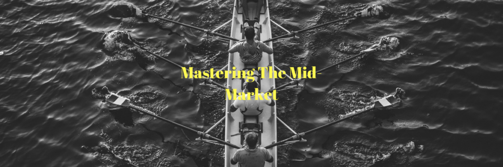 mastering the mid-market