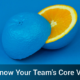 Hire Better: Know Your Team's Core Values