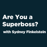 B2B Revealed: Are You a Superboss? | B2B Leadership