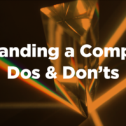 Rebranding A Company: Dos & Don'ts