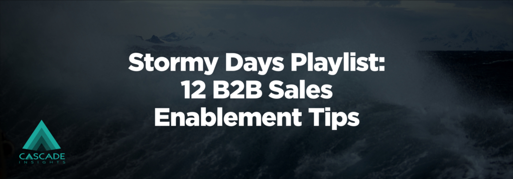 12 B2B Sales Enablement Tips for Hard Times