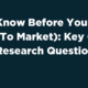 Know Before You Go (To Market)
