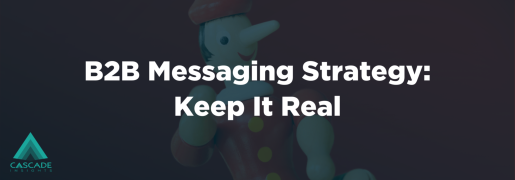 Keep It Real | B2B Messaging Strategy | Marketing