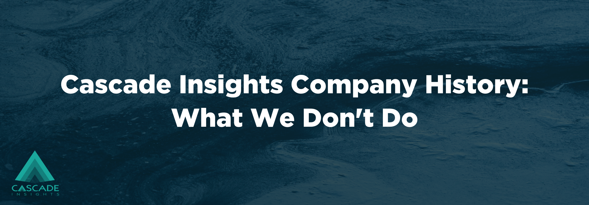 Cascade Insights Company History
