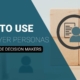 how to use b2b buyer personas to persuade decision makers