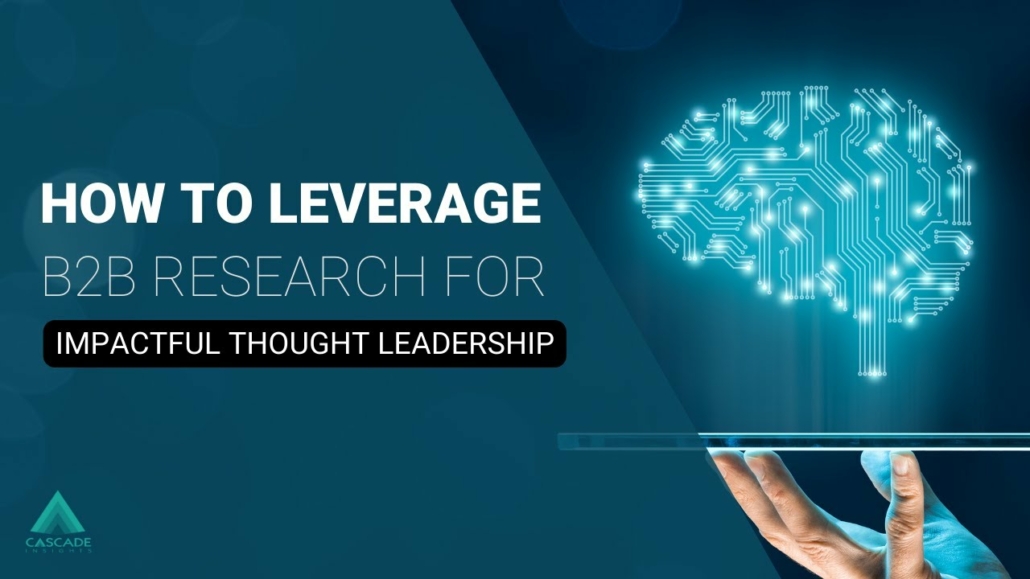 How to leverage B2B research for thought leadership