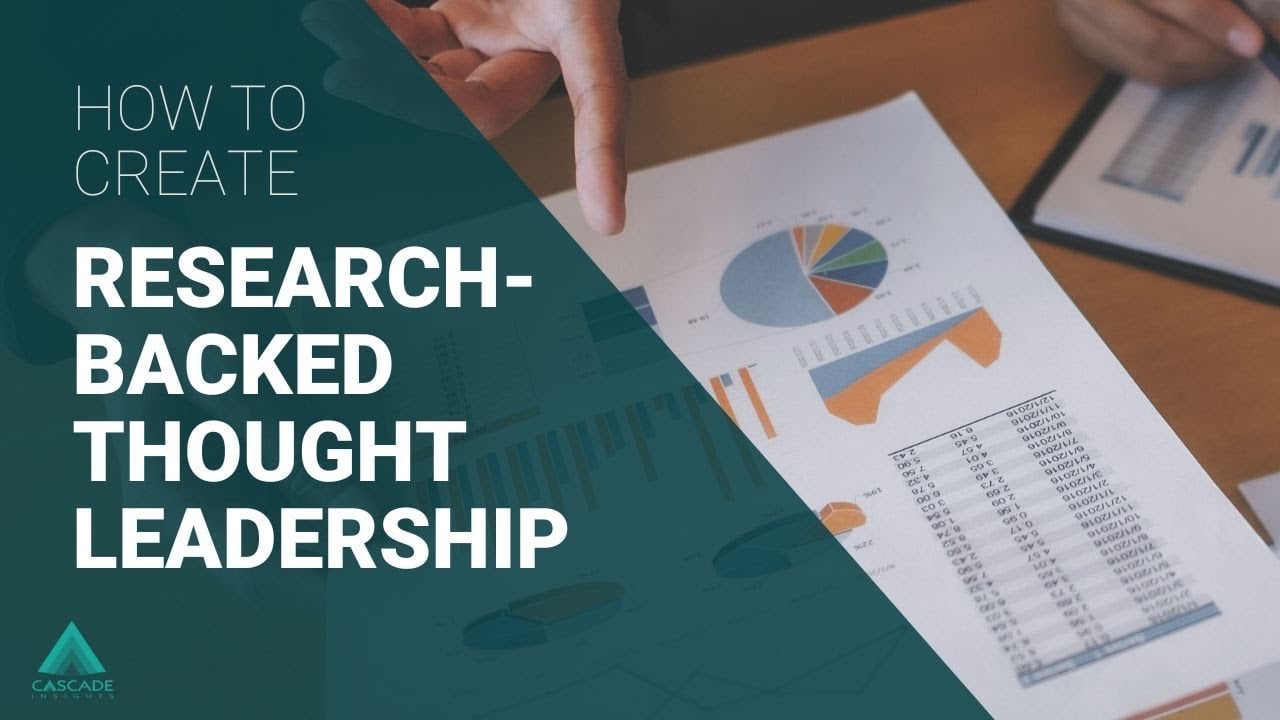 Case Study How to Create ResearchBacked Thought Leadership